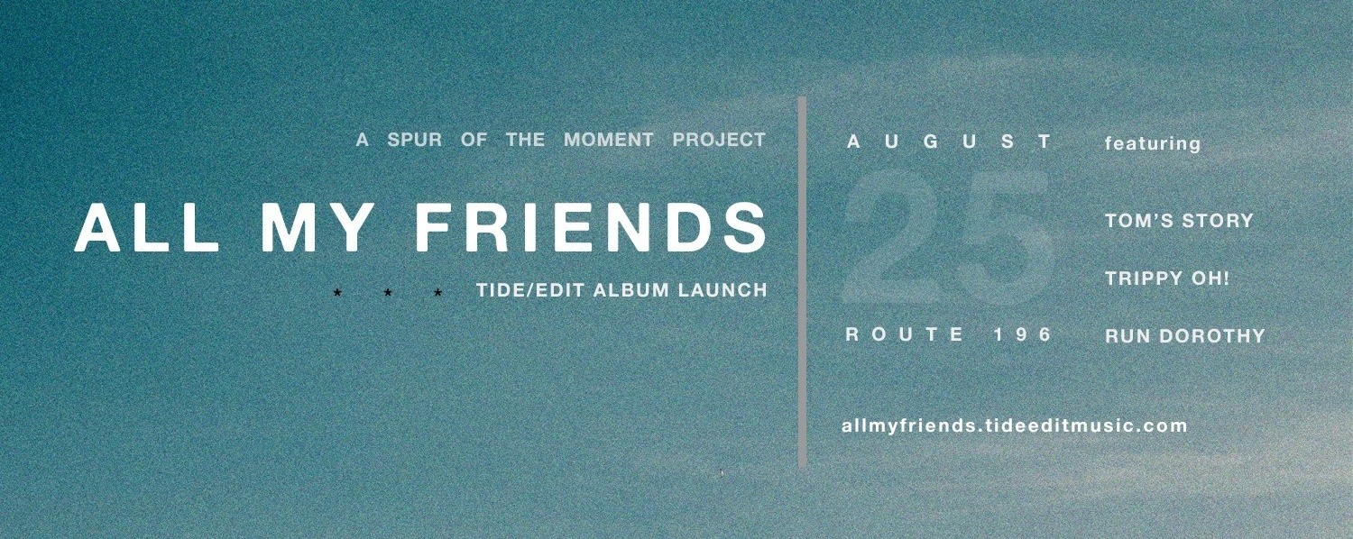All My Friends: tide/edit Album Launch